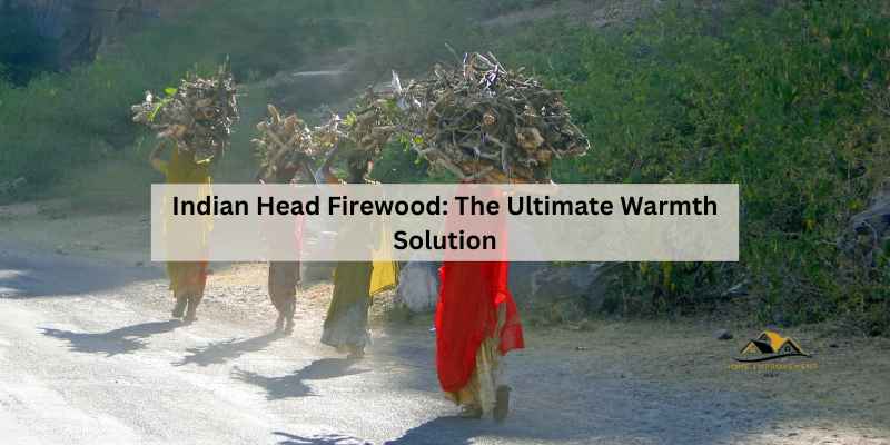 Indian Head Firewood