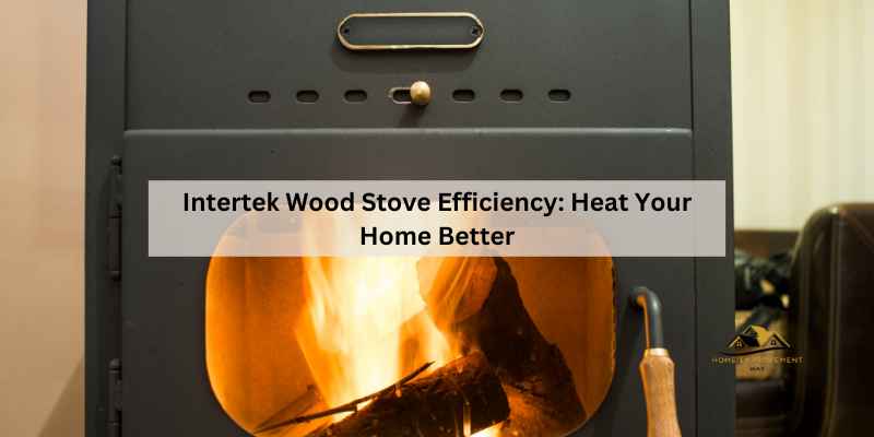 Intertek Wood Stove Efficiency