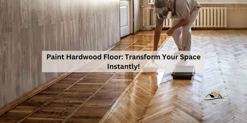 Paint Hardwood Floor