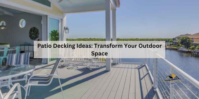 Patio Decking Ideas