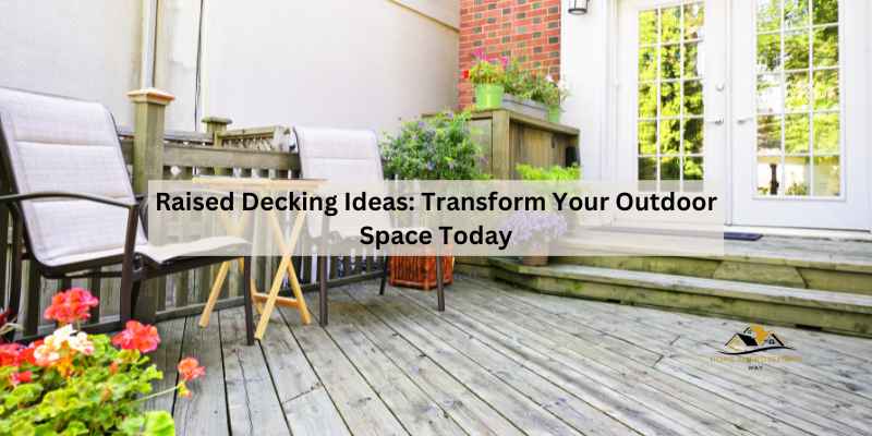 Raised Decking Ideas