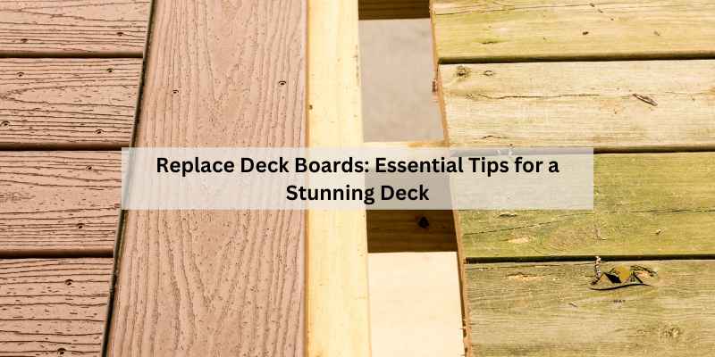 Replace Deck Boards