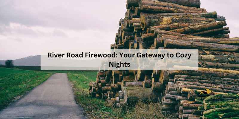 River Road Firewood