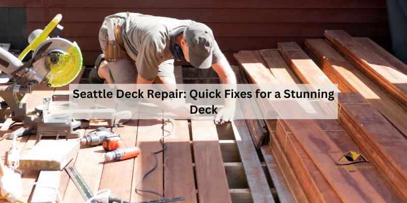 Seattle Deck Repair