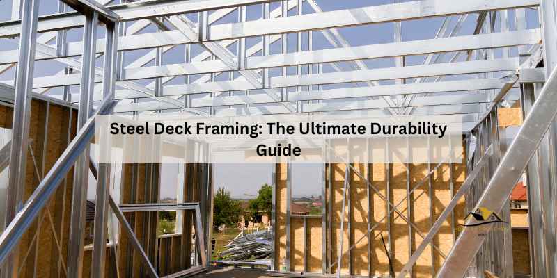 Steel Deck Framing