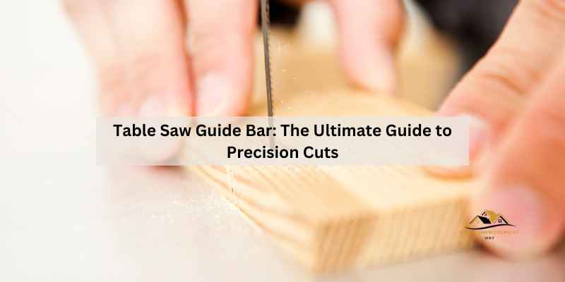 Table Saw Guide Bar