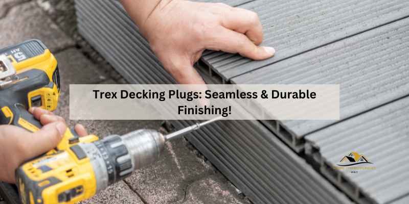 Trex Decking Plugs