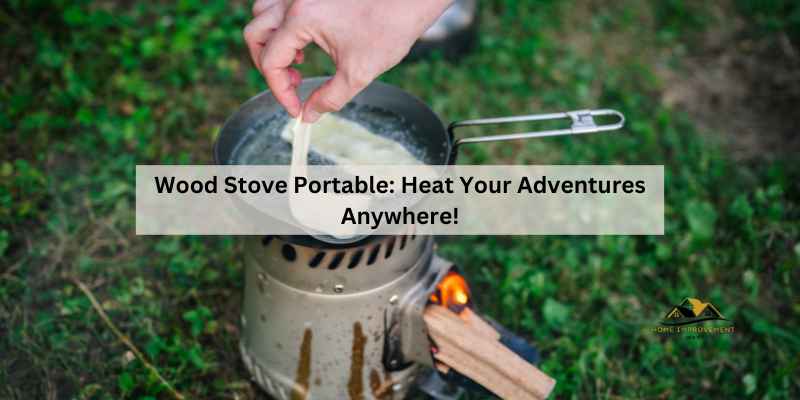 Wood Stove Portable