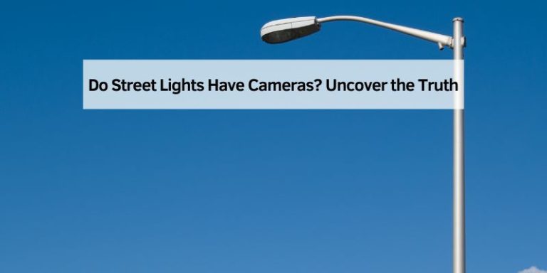 Do Street Lights Have Cameras