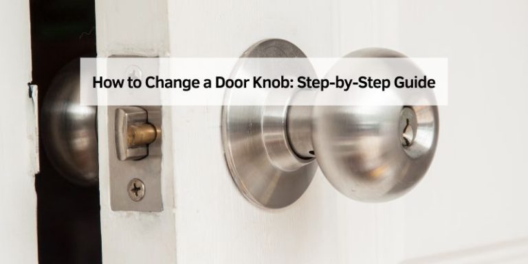 How to Change a Door Knob