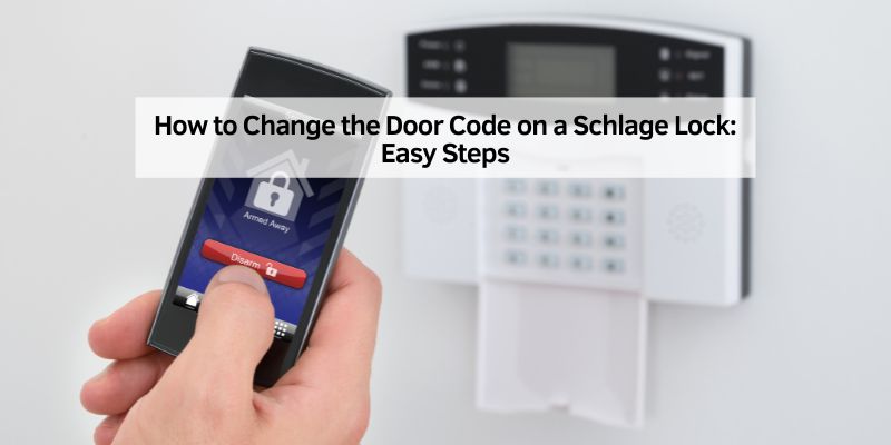 How to Change the Door Code on a Schlage Lock