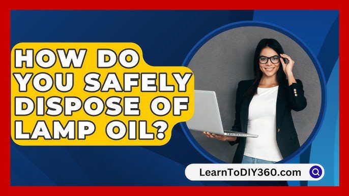 How to Dispose of Lamp Oil
