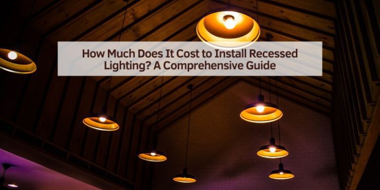 How Much Does It Cost to Install Recessed Lighting