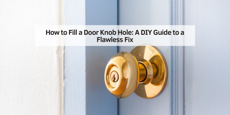 How to Fill a Door Knob Hole