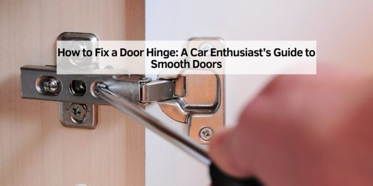 How to Fix a Door Hinge