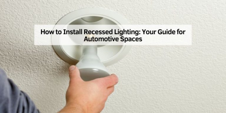 How to Install Recessed Lighting