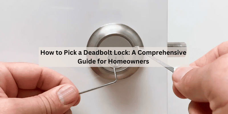 How to Pick a Deadbolt Lock