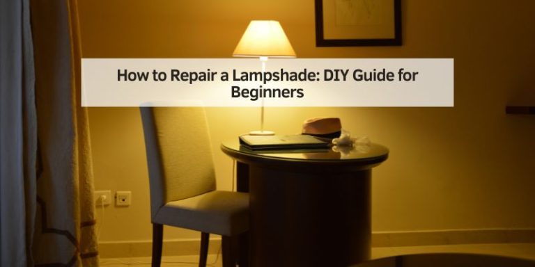 How to Repair a Lampshade