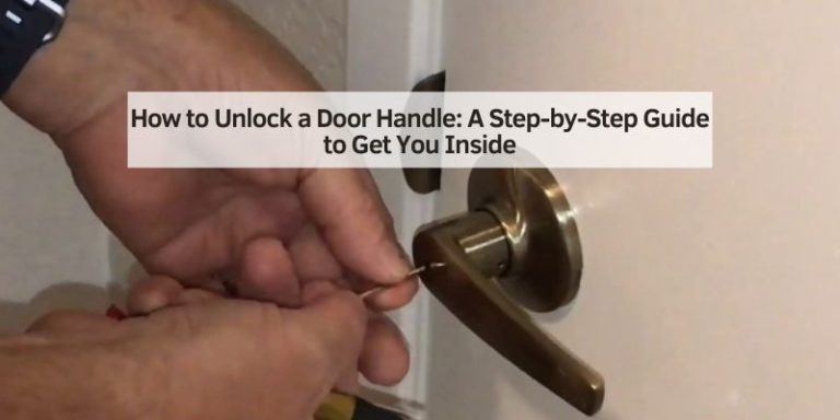 How to Unlock a Door Handle
