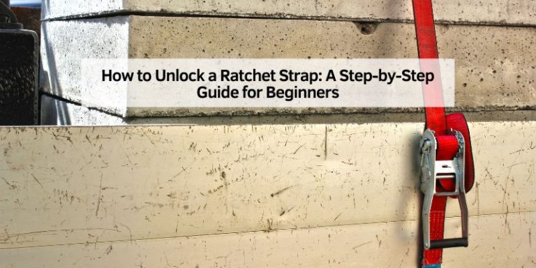 How to Unlock a Ratchet Strap