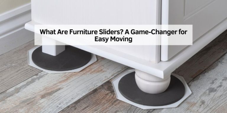 What Are Furniture Sliders