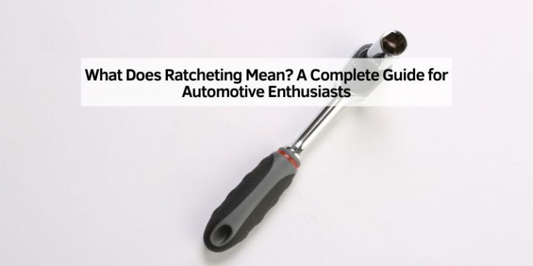 What Does Ratcheting Mean