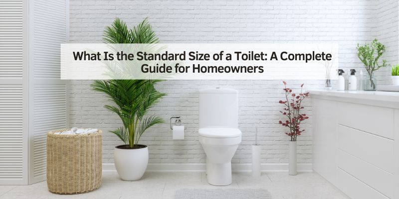 What Is the Standard Size of a Toilet