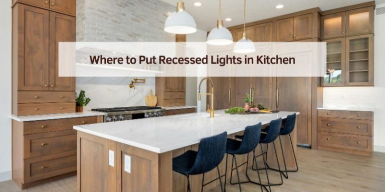 Where to Put Recessed Lights in Kitchen