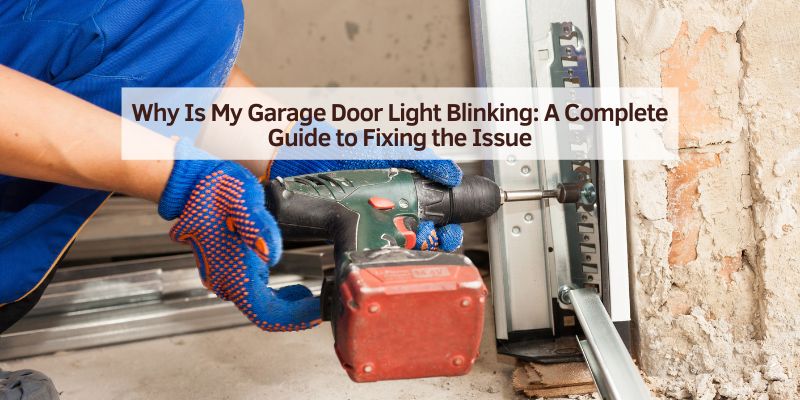 Why Is My Garage Door Light Blinking
