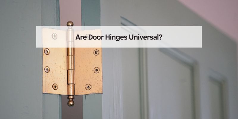 Are Door Hinges Universal