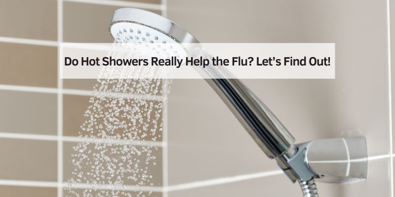 Do Hot Showers Really Help the Flu