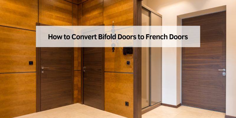 How to Convert Bifold Doors to French Doors