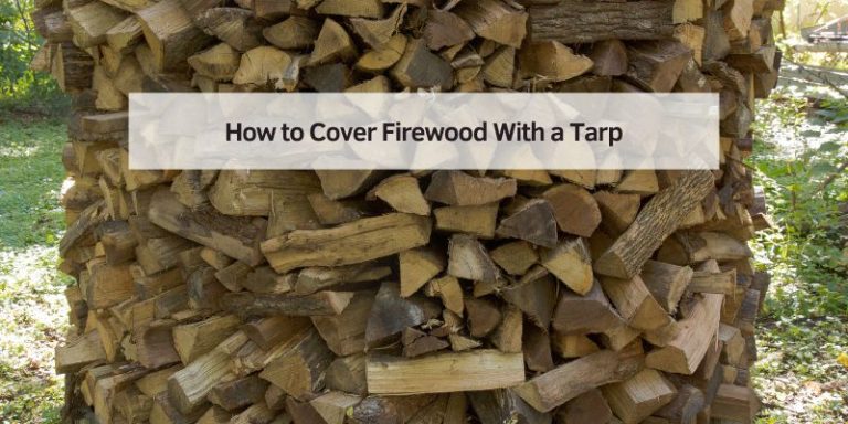 How to Cover Firewood With a Tarp