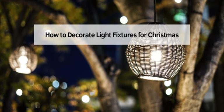 How to Decorate Light Fixtures for Christmas
