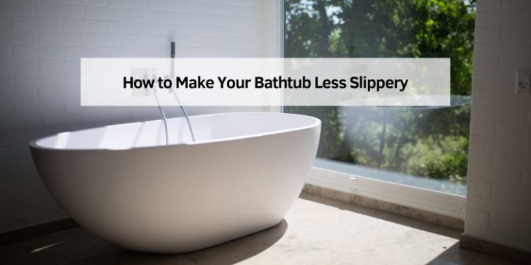 How to Make Your Bathtub Less Slippery