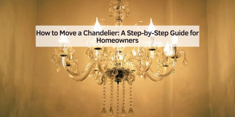 How to Move a Chandelier