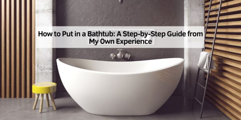 How to Put in a Bathtub