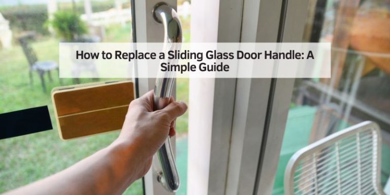 How to Replace a Sliding Glass Door Handle