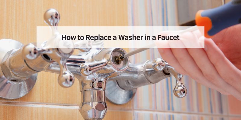 How to Replace a Washer in a Faucet