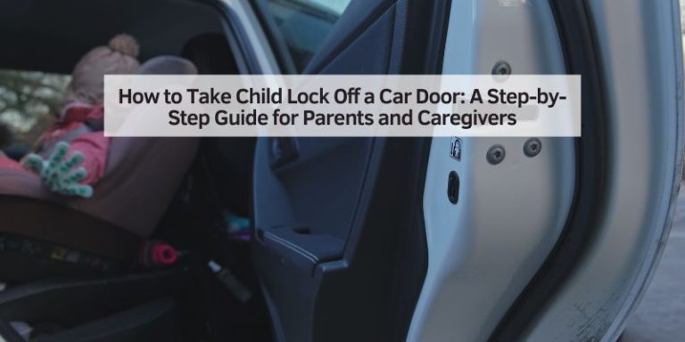 How to Take Child Lock Off a Car Door