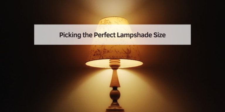 Picking the Perfect Lampshade Size