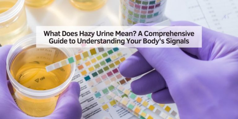 What Does Hazy Urine Mean