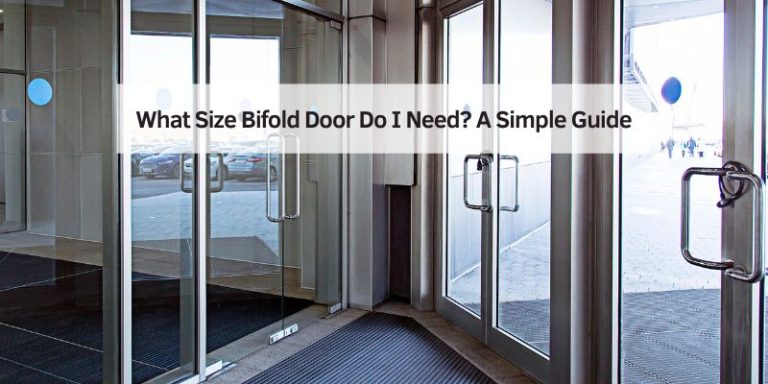 What Size Bifold Door Do I Need