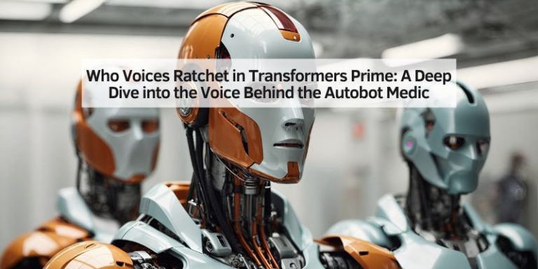 Who Voices Ratchet in Transformers Prime