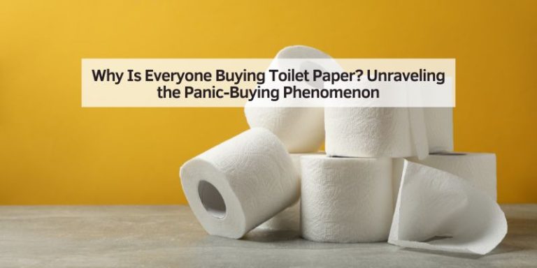 Why Is Everyone Buying Toilet Paper