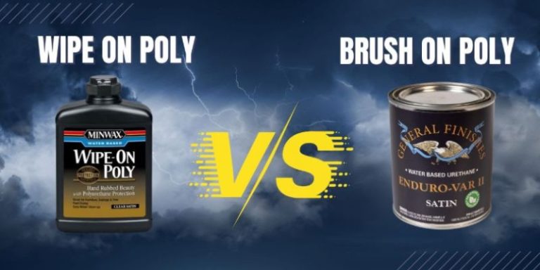 Wipe on Poly Vs Brush