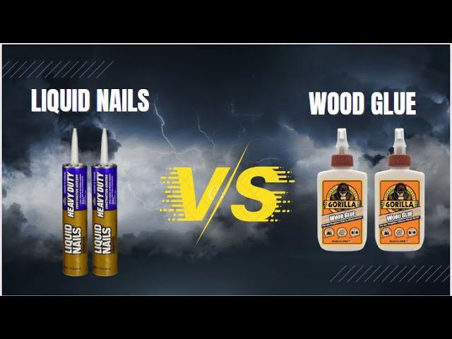 Liquid Nails Vs Wood Glue