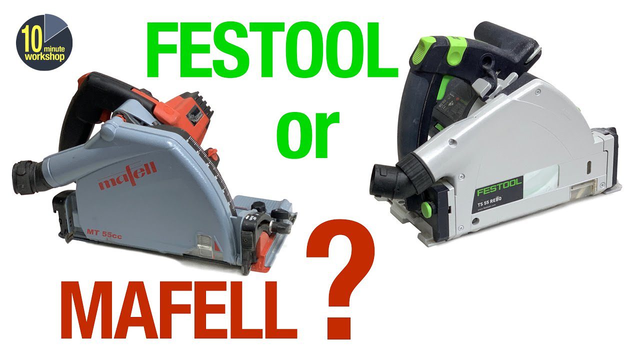 Mafell Track Saw Vs Festool