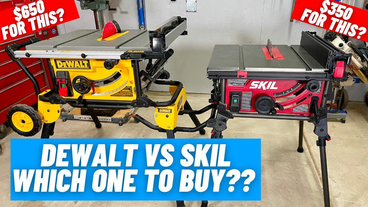 Skil Vs Dewalt Table Saw