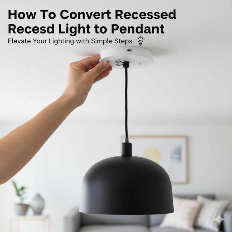 How To Convert Recessed Light to Pendant